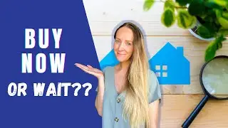 Should I Buy a House Now or Wait