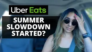 Summer Slowdown Started For Uber Eats Drivers?
