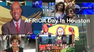 Africa Day In Houston Celebration/African Cultural/Dance/Mayor Silvester Turner/AfricanFood #africa