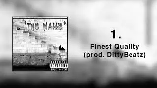 Finest Quality (prod. DittyBeatz)