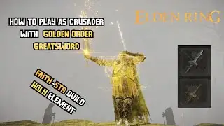 Golden Order Greatword and Coded Sword Build (FAITH-STR BUILD) | ELDEN RING GUIDE