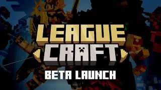 LEAGUE OF LEGENDS is now in MINECRAFT!! LeagueCraft Beta Launch - A Minecraft Multiplayer Map