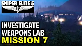 Raid & Investigate Weapons Lab | Mission 7 Secret Weapons: Optional Objective | Sniper Elite 5