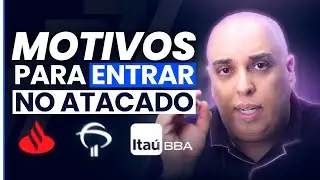 7 MOTIVOS PARA ENTRAR NO ATACADO l Ronaldo Cerqueira