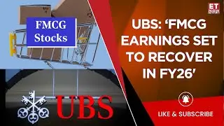 UBS On India's Consumption Story: FY26 Growth & Demand Outlook! 'HUL & GCPL Are Turnaround Stories'