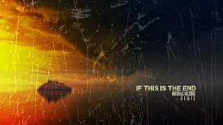 #IfThisIsTheEnd Nicolas Iaconis Remix (Skio Remix Contest)