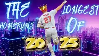 The Longest Home-Runs of 2025!