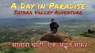 Pune To Satara | A Day in Paradise: Satara Valley Adventure | सातारा घाटी: एक अद्भुत सफर