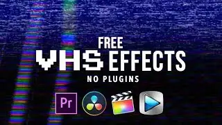 БЕСПЛАТНЫЕ VHS-эффекты (БЕЗ ПЛАГИНОВ)