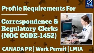Clerks (Publication) - Profile Description for Canada Work permit, LMIA and PR | NOC CODE 1452