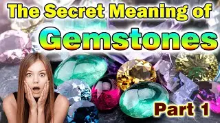 The Secret Meaning of GEMSTONES