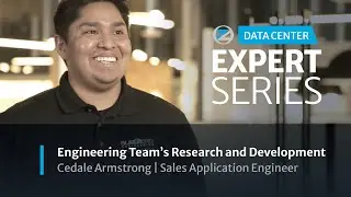 Engineering Team's Research and Development | Cedale Armstrong, Sales Application Engineer