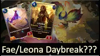 Fae Leona Daybreak? Legends of Runeterra A Curious Journey Expansion