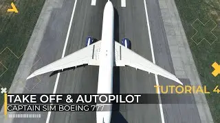 Учебное пособие по взлёту и автопилотированию для Captain Sim Boeing 777-300 ER | MSFS 2020 | Учебное пособие 4