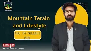 🌄 Mountain Terrain and Lifestyle | Geography Chapter Explained by Nilesh Sir | Class 6&ndash;10