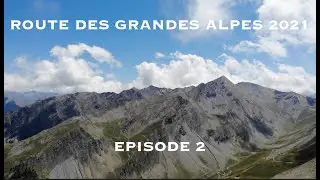 BMW R 1250 GS La route des grandes Alpes 2021 le Film Episode 2  #bmw1250GS #routedesgrandesalpes