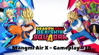 Dragon Ball Gekishin Squadra  || Mangmi Air X - Gameplay Ep38