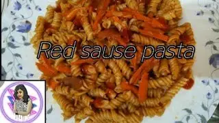 Red Sause Pasta Recipe|Pasta in red sause|Easy pasta recipe|Sweet & sour red sause pasta|