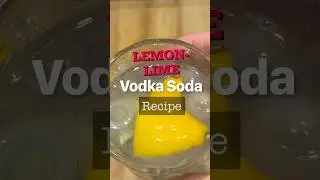 Lemon Lime Vodka Soda Recipe! This is The Best Vodka Soda Recipe!