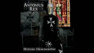 ANTONIUS REX - Hystero Demonopathy [Full &Aacute;lbum]