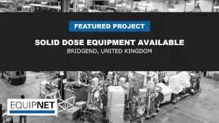 SOLID DOSE EQUIPMENT AVAILABLE