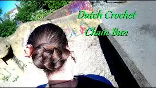 Dutch Crochet Chain Bun