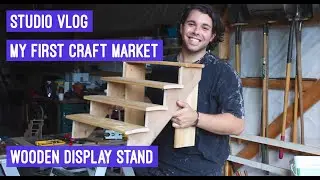 Studio Vlog - My First Craft Market - Wooden Display DIY