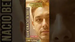 COMO OLVIDARTE &bull; Cantautor Juan Ignacio Berber &bull; SILBER MUSIC 2026