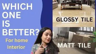 Making the Right Choice: Glossy vs. Matte Tiles