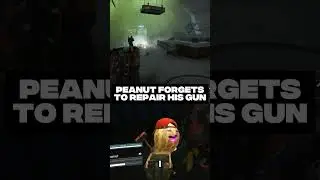 Peanut Forgets To Repair HIs Gun