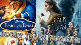 Beauty and The Beast 1991/2017 Booby Traps Montage (Music Video)