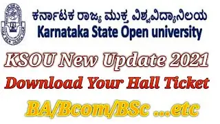 KSOU New update|KSOU Exam Time Table2021|How to Download KSOU Hall ticket 2021