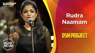 Rudra naamam - DSM Project - Music Mojo Season 6 - Kappa TV