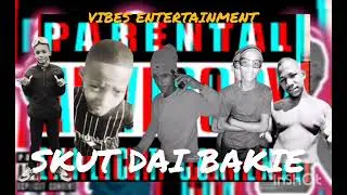 Skut_Dai_Bakie [VIBES ENTERTAINMENT]