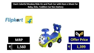 Dash Colorful Monkey Ride On and Push Car with Horn n Music for Baby, Kids, Toddlers Car Non Battery