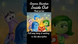 Inside Out(39/49) ✧ Cinema Slumber #bedtimestory #asmr #shorts