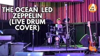 The Ocean by Led Zeppelin (Live Drum Cover)