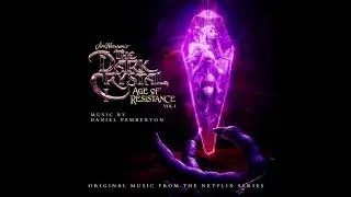 01. The Dark Crystal: Age of Resistance - Official OST - Daniel Pemberton - Music.Film