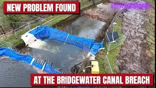 BRIDGEWATER CANAL BREACH NEW PROBLEM FOUND I THINK