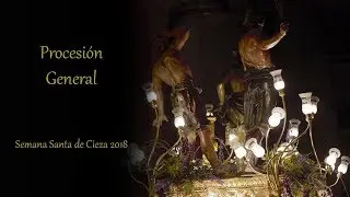 Procesión General, Semana Santa de Cieza 2018