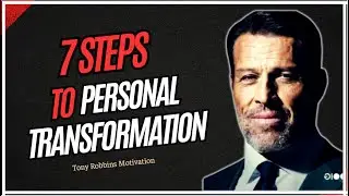 Tony Robbins Motivation - How to Build a Positive Personality Step by Step