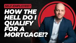 Self-Employed Buyers Guide - Income & Mortgage Qualification
