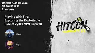 Playing with Fire: Exploring the Exploitable Side of ZyXEL VPN Firewall | HITCON CMT 2023