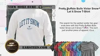 Pretty Buffalo Bulls Victor Snow Let It Snow T-Shirt