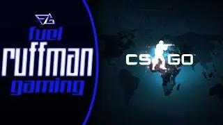 INTRODUCING FueL Ruff - CSGO Montage / By RuffMan Gaming