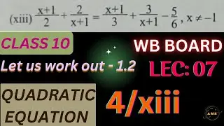 Quadratic equation | Class 10 | Let us work out 1.2 | 4/xiii | Wb maths |