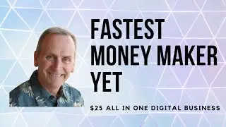 $25 All In One Digital Business - How To Make Money Fast