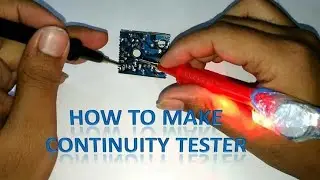 How To Make Continuity Tester at Home