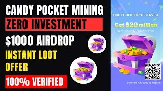 Candy Pocket Free Mining App | Instant Money Earning App Without Investment