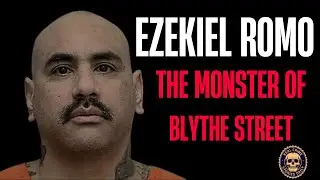 The Nightmare of Blythe Street | The True Story of Ezekiel &lsquo;Wicked&rsquo; Romo